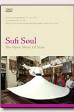 Sufi Soul The Mystic Music of Islam