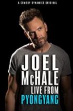 Joel McHale: Live from Pyongyang