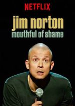 Jim Norton: Mouthful of Shame (TV Special 2017)