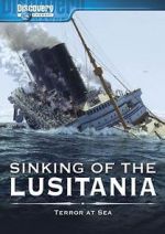 Sinking of the Lusitania: Terror at Sea