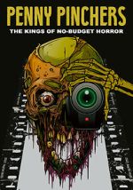 Penny Pinchers: The Kings of No-Budget Horror