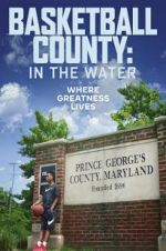 Basketball County: In The Water