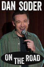 Dan Soder: On the Road (TV Special 2024)