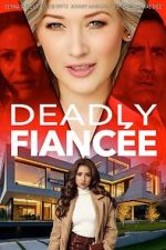 Deadly Fiance