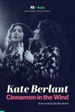 Kate Berlant: Cinnamon in the Wind (TV Special 2022)