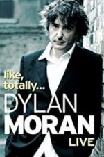 Dylan Moran: Like, Totally