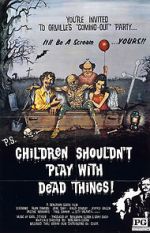 Children Shouldn\'t Play with Dead Things