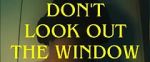 Don\'t Look Out the Window (Short 2024)