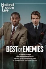 National Theatre Live: Best of Enemies