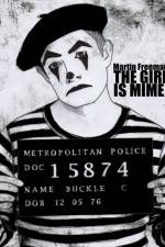 The Girl Is Mime