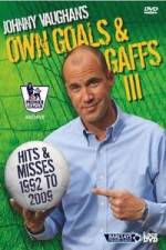 Johnny Vaughan - Own Goals and Gaffs 3