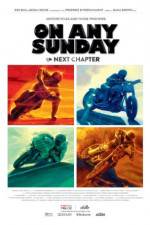 On Any Sunday: The Next Chapter