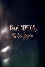 Isaac Newton: The Last Magician