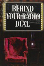 Behind Your Radio Dial