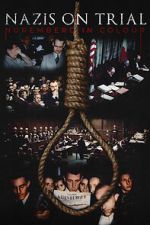 Nazis on Trial: Nuremberg in Colour