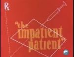 The Impatient Patient (Short 1942)