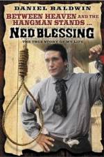 Ned Blessing: The True Story of My Life