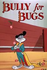 Bully for Bugs (Short 1953)