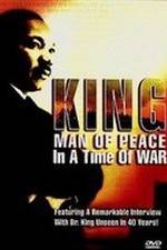 King: Man of Peace in a Time of War