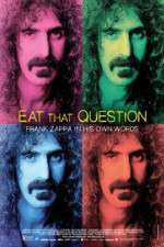 Eat That Question Frank Zappa in His Own Words