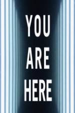 You Are Here