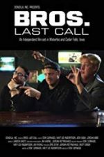 BROS. Last Call