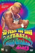 20 Years Too Soon Superstar Billy Graham