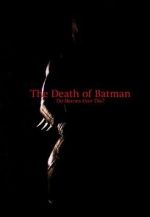 The Death of Batman (Short 2003)