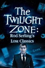 Twilight Zone: Rod Serling\'s Lost Classics