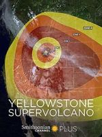 Yellowstone Supervolcano