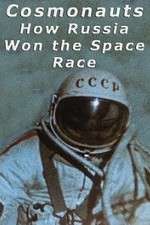 Cosmonauts: How Russia Won the Space Race