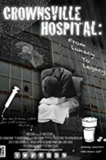 Crownsville Hospital: From Lunacy to Legacy