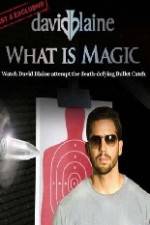 David Blaine What Is Magic