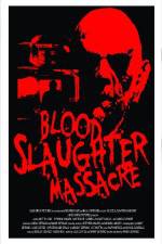 Blood Slaughter Massacre