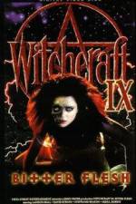 Witchcraft IX: Bitter Flesh