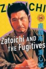 Zatoichi and the Fugitives