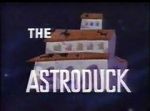 The Astroduck (Short 1966)