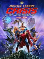 Justice League: Crisis on Infinite Earths, Part Three