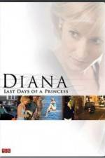 Diana Last Days of a Princess