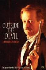 Outride the Devil: A Morning with Doc Holliday