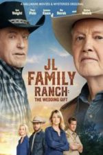 JL Family Ranch: The Wedding Gift