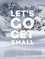 Let\'s Go Get Small