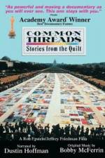 Common Threads: Stories from the Quilt