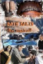 Bath Salts the Musical