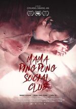 Mama PingPong Social Club (Short 2018)