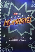 A Fan\'s Guide to Ms. Marvel (Short 2022)