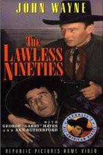 The Lawless Nineties