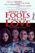 Why Do Fools Fall in Love