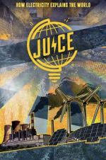 Juice: How Electricity Explains The World