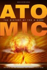 Atomic: History of the A-Bomb